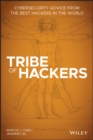 Tribe of Hackers : Cybersecurity Advice from the Best Hackers in the World - eBook