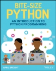 Bite-Size Python : An Introduction to Python Programming - Book