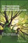 Phytomicrobiome Interactions and Sustainable Agriculture - eBook