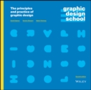 Graphic Design School : The Principles and Practice of Graphic Design - eBook