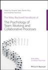 The Wiley Blackwell Handbook of the Psychology of Team Working and Collaborative Processes - Book