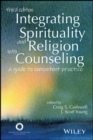 Integrating Spirituality and Religion Into Counseling : A Guide to Competent Practice - eBook