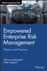 Empowered Enterprise Risk Management : Theory and Practice - eBook