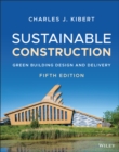 Sustainable Construction : Green Building Design and Delivery - Book