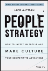 People Strategy : How to Invest in People and Make Culture Your Competitive Advantage - Book