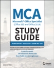 MCA Microsoft Office Specialist (Office 365 and Office 2019) Study Guide : PowerPoint Associate Exam MO-300 - eBook