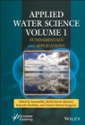 Applied Water Science, Volume 1 : Fundamentals and Applications - eBook