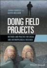 Doing Field Projects : Methods and Practice for Social and Anthropological Research - eBook