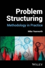 Problem Structuring : Methodology in Practice - eBook