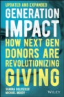 Generation Impact : How Next Gen Donors Are Revolutionizing Giving - eBook