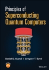 Principles of Superconducting Quantum Computers - eBook