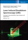 Laser Induced Breakdown Spectroscopy (LIBS) : Concepts, Instrumentation, Data Analysis and Applications, 2 Volume Set - eBook