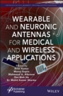Wearable and Neuronic Antennas for Medical and Wireless Applications - eBook