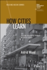 How Cities Learn : Tracing Bus Rapid Transit in South Africa - Book