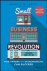 Small Business Revolution : How Owners and Entrepreneurs Can Succeed - Book