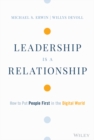 Leadership is a Relationship : How to Put People First in the Digital World - Book