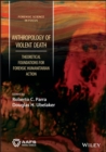 Anthropology of Violent Death : Theoretical Foundations for Forensic Humanitarian Action - eBook