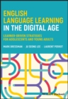 English Language Learning in the Digital Age : Learner-Driven Strategies for Adolescents and Young Adults - eBook