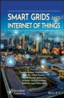 Smart Grids and Internet of Things : An Energy Perspective - eBook