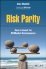 Risk Parity : How to Invest for All Market Environments - Book