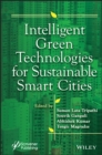 Intelligent Green Technologies for Sustainable Smart Cities - Book