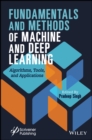 Fundamentals and Methods of Machine and Deep Learning : Algorithms, Tools, and Applications - eBook