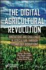 The Digital Agricultural Revolution: Innovations and Challenges in Agriculture through TechnologyDi sruptions - Book