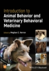 Introduction to Animal Behavior and Veterinary Behavioral Medicine - eBook