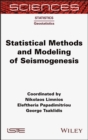 Statistical Methods and Modeling of Seismogenesis - eBook