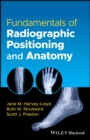 Fundamentals of Radiographic Positioning and Anatomy - eBook