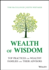 Wealth of Wisdom : Top Practices for Wealthy Families and Their Advisors - eBook
