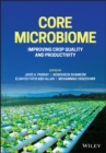 Core Microbiome : Improving Crop Quality and Productivity - Book