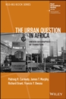 The Urban Question in Africa : Uneven Geographies of Transition - eBook