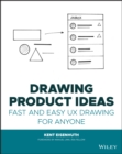 Drawing Product Ideas : Fast and Easy UX Drawing for Anyone - Book