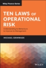 Ten Laws of Operational Risk : Understanding its Behaviours to Improve its Management - Book