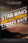 Star Wars and Philosophy Strikes Back : This Is the Way - Book