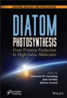 Diatom Photosynthesis : From Primary Production to High-Value Molecules - eBook