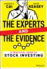 The Experts and the Evidence : A Practical Guide to Stock Investing - Book