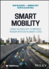 Smart Mobility : Using Technology to Improve Transportation in Smart Cities - eBook