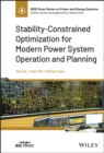 Stability-Constrained Optimization for Modern Power System Operation and Planning - eBook