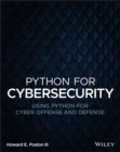 Python for Cybersecurity : Using Python for Cyber Offense and Defense - Book