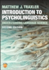 Introduction to Psycholinguistics : Understanding Language Science - Book