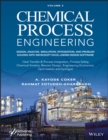 Chemical Process Engineering, Volume 2 : Design, Analysis, Simulation, Integration, and Problem Solving with Microsoft Excel-UniSim Software for Chemical Engineers, Heat Transfer and Integration, Proc - eBook