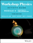 Workshop Physics Activity Guide Module 4 : Electricity and Magnetism - eBook