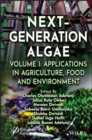 Next-Generation Algae, Volume 1 : Applications in Agriculture, Food and Environment - Book
