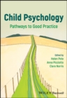 Child Psychology : Pathways to Good Practice - Book