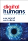 Digital Humans: Thriving in an Online World - eBook