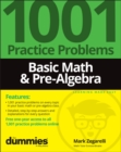 Basic Math & Pre-Algebra: 1001 Practice Problems For Dummies (+ Free Online Practice) - Book