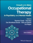 Crouch and Alers Occupational Therapy in Psychiatry and Mental Health - eBook