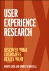 User Experience Research : Discover What Customers Really Want - Book